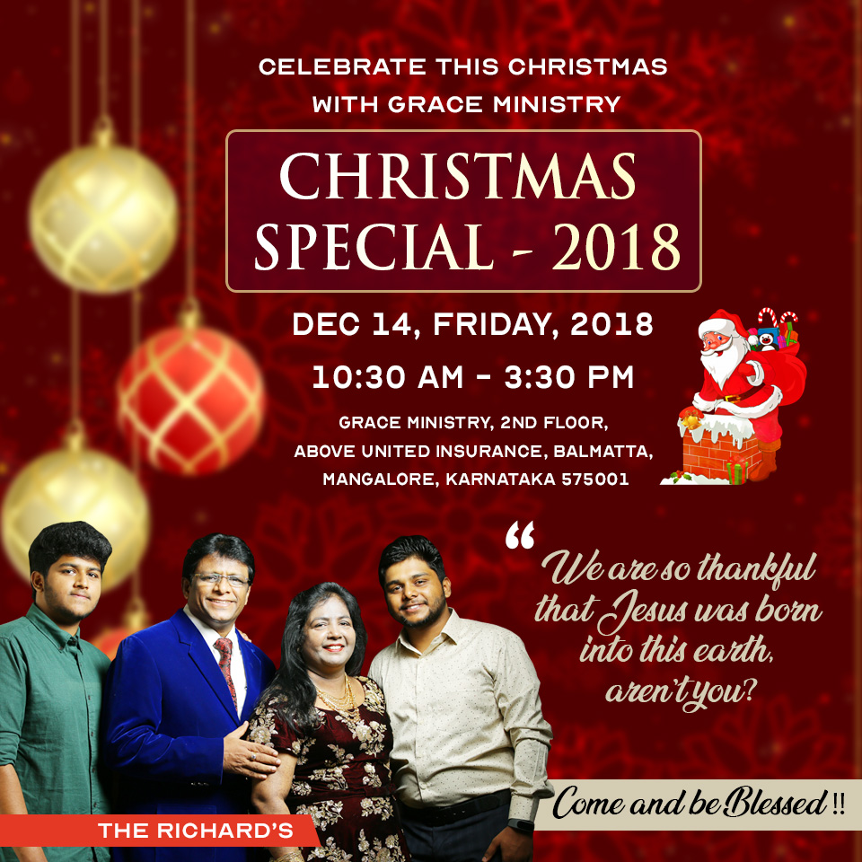 Join the Christmas Prayer & Celebration with Grace Ministry in Mangalore on Dec 14, 2018, at the Prayer Center, Balmatta. Come and be Blessed.